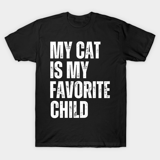 My cat is My Favorite Child T-Shirt by darafenara